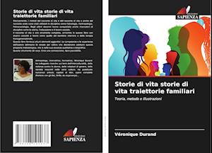 Storie di vita storie di vita traiettorie familiari