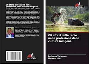 Gli sforzi della radio nella protezione delle culture indigene