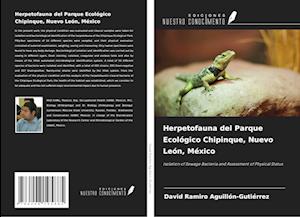 Herpetofauna del Parque Ecológico Chipinque, Nuevo León, México