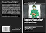 Espacio público y calidad del aire: el síndrome del edificio enfermo