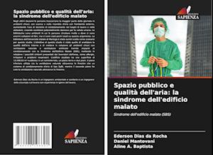 Spazio pubblico e qualità dell'aria: la sindrome dell'edificio malato