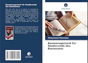 Baumanagement für Studierende des Bauwesens