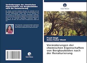 Veränderungen der chemischen Eigenschaften von Bergbauböden nach der Renaturierung