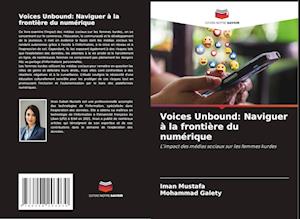 Voices Unbound: Naviguer à la frontière du numérique