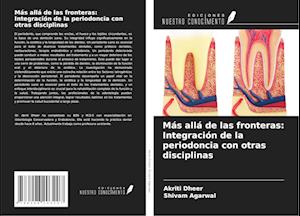 Más allá de las fronteras: Integración de la periodoncia con otras disciplinas