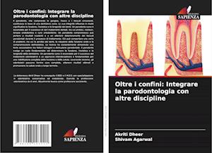 Oltre i confini: Integrare la parodontologia con altre discipline