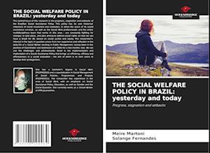 THE SOCIAL WELFARE POLICY IN BRAZIL: yesterday and today