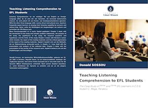 Teaching Listening Comprehension to EFL Students