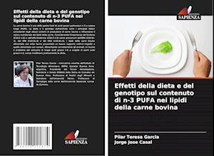 Effetti della dieta e del genotipo sul contenuto di n-3 PUFA nei lipidi della carne bovina