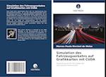 Simulation des Fahrzeugverkehrs auf Grafikkarten mit CUDA