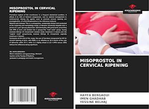 MISOPROSTOL IN CERVICAL RIPENING