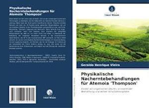 Physikalische Nacherntebehandlungen für Atemoia 'Thompson'