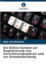 Ein Online-System zur Registrierung von Versicherungspolicen und zur Schadenmeldung