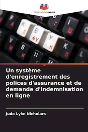 Un système d'enregistrement des polices d'assurance et de demande d'indemnisation en ligne