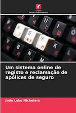 Um sistema online de registo e reclamação de apólices de seguro