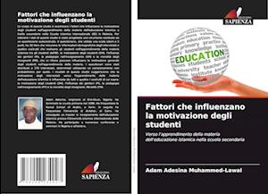 Fattori che influenzano la motivazione degli studenti