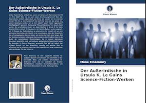 Der Außerirdische in Ursula K. Le Guins Science-Fiction-Werken