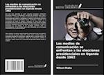 Los medios de comunicación se enfrentan a las elecciones presidenciales en Uganda desde 1962