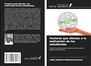 Factores que afectan a la motivación de los estudiantes