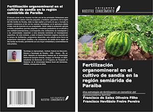 Fertilización organomineral en el cultivo de sandía en la región semiárida de Paraiba