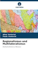 Regionalismus und Multilateralismus