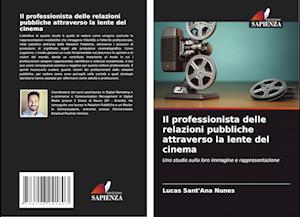 Il professionista delle relazioni pubbliche attraverso la lente del cinema