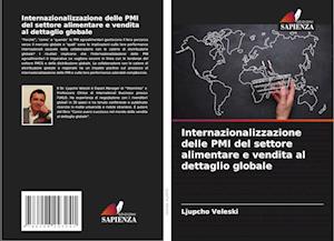 Internazionalizzazione delle PMI del settore alimentare e vendita al dettaglio globale