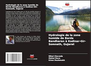 Hydrologie de la zone humide de Barda Bandharan à Kodinar-Gir-Somnath, Gujarat