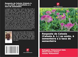 Resposta da Celosia (Celosia A. L.) ao azoto, à sementeira e à taxa de sementeira