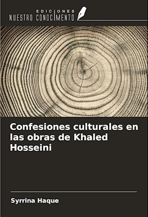 Confesiones culturales en las obras de Khaled Hosseini