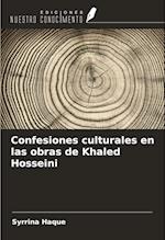 Confesiones culturales en las obras de Khaled Hosseini