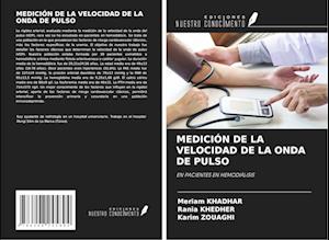 MEDICIÓN DE LA VELOCIDAD DE LA ONDA DE PULSO