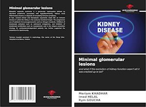 Minimal glomerular lesions