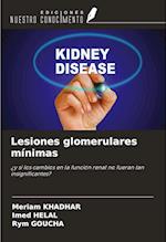 Lesiones glomerulares mínimas