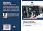 Beherrschen der objektorientierten Programmierung mit Java in NetBeans