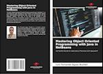Mastering Object Oriented Programming with Java in NetBeans