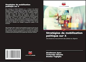 Stratégies de mobilisation politique sur X