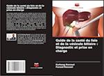 Guide de la santé du foie et de la vésicule biliaire : Diagnostic et prise en charge