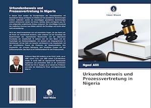 Urkundenbeweis und Prozessvertretung in Nigeria