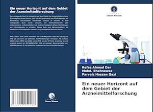 Ein neuer Horizont auf dem Gebiet der Arzneimittelforschung