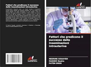 Fattori che predicono il successo delle inseminazioni intrauterine