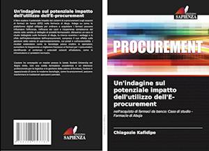 Un'indagine sul potenziale impatto dell'utilizzo dell'E-procurement