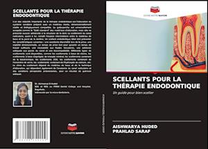 SCELLANTS POUR LA THÉRAPIE ENDODONTIQUE