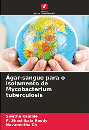 Ágar-sangue para o isolamento de Mycobacterium tuberculosis