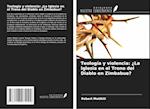 Teología y violencia: ¿La Iglesia en el Trono del Diablo en Zimbabue?