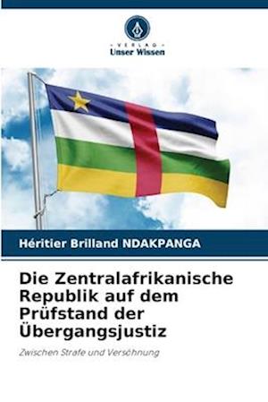 Die Zentralafrikanische Republik auf dem Prüfstand der Übergangsjustiz