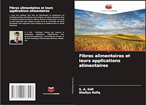 Fibres alimentaires et leurs applications alimentaires