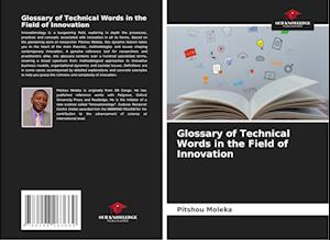 Glossary of Technical Words in the Field of Innovation