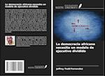 La democracia africana necesita un modelo de ejecutivo dividido
