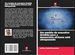 Um modelo de executivo dividido para a democracia africana está ultrapassado